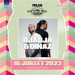 Affiche de Djadja & Dinaz | Fréjus Festival Back To The Arena