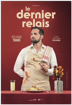 Affiche de Benjamin Tranié dans Le dernier relais
