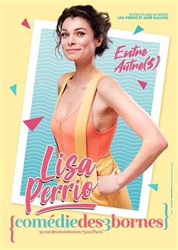 Affiche de Lisa Perrio dans Entre autre(s)