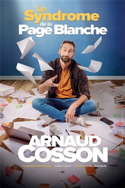 Affiche de Arnaud Cosson dans Le syndrome de la page blanche