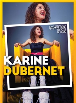 Affiche de Karine Dubernet dans Souris pas !
