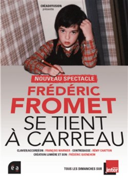 Affiche de Frédéric Fromet se tient à carreaux