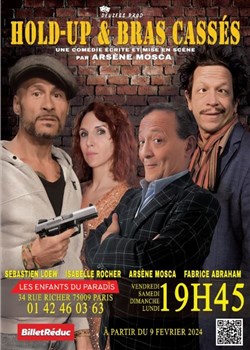 Affiche de Hold-up et bras cassés