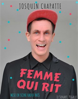 Affiche de Josquin Chapatte dans Femme qui rit