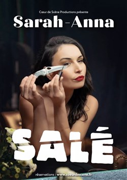 Affiche de Sarah-Anna dans Salé