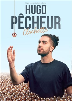 Affiche de Hugo Pêcheur dans Clochette