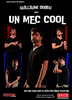 Affiche de Guillaume Sentou dans Un mec cool