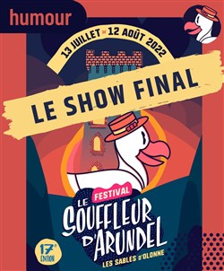 Affiche de Le Show Final | Festival Le Souffleur d'Arundel