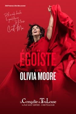 Affiche de Olivia Moore dans Égoïste