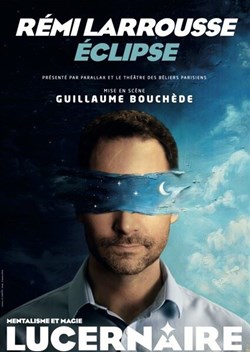 Affiche de Rémi Larrousse dans Eclipse