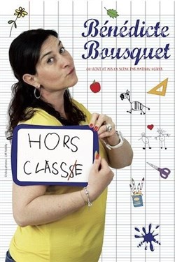 Affiche de Bénédicte Bousquet dans Hors Classe