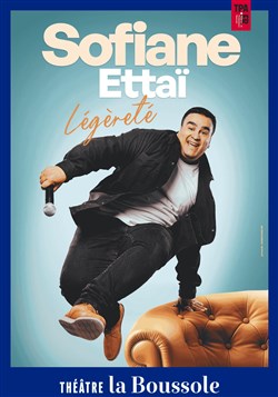 Affiche de Sofiane Ettaï dans Légèreté