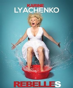 Affiche de Karine Lyachenko dans Rebelles