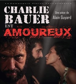 Affiche de Charlie Bauer est amoureux