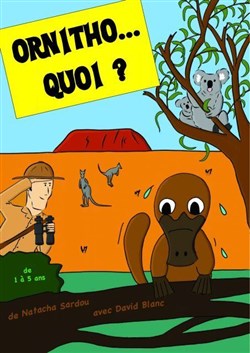 Affiche de Ornitho... quoi ?