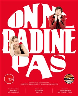 Affiche de On ne badine pas