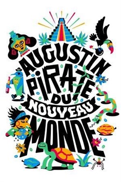 Affiche de Augustin Pirate du Nouveau Monde
