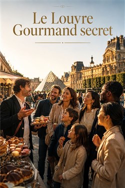 Affiche de Visite guidée immersive : Le Louvre Gourmand Secret | par Antoine Martin-Sauveur