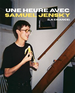 Affiche de Une heure avec Samuel Jensky