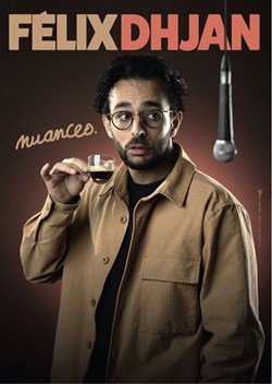 Affiche de Félix Dhjan dans Nuances
