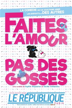 Affiche de Faites l'amour Pas des gosses