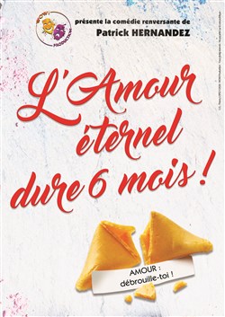 Affiche de L'Amour éternel dure 6 mois !