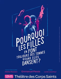 Affiche de Pourquoi les filles en font toujours des tonnes quand elles dansent ?