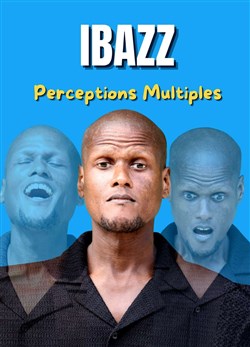 Affiche de Ibazz dans Perceptions Multiples