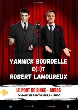 Affiche de Yannick Bourdelle e(s)t Robert Lamoureux