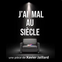 Affiche de J'ai mal au siècle