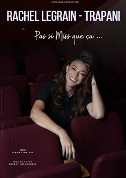 Affiche de Rachel Legrain-Trapani dans Pas si miss que ça