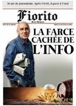 Affiche de Jean Jacques Fiorito dans La farce cachée de l'info