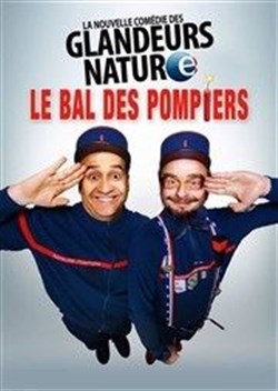 Affiche de Les Glandeurs Natures dans Le bal des pompiers