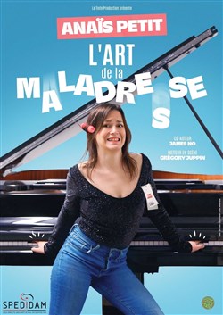 Affiche de Anaïs Petit dans L'art de la maladresse
