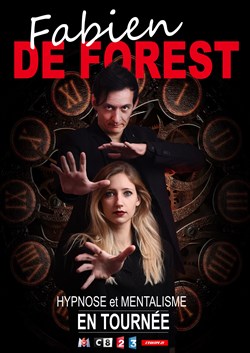 Affiche de Fabien de Forest dans Hypnose et mentalisme