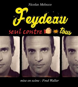 Affiche de Nicolas Melocco dans Feydeau, seul contre tous