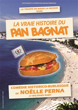 Affiche de La vraie histoire du Pan bagnat