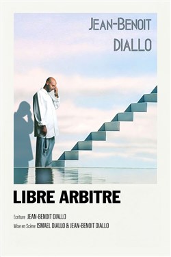 Affiche de Jean-Benoît Diallo dans Libre Arbitre