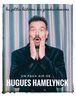 Affiche de Hugues Hamelynck dans Un faux air de...