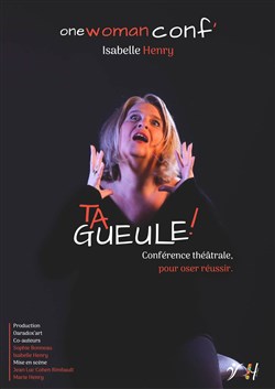 Affiche de Isabelle Henry dans Ta gueule !