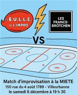 Affiche de Match d'improvisation La B.U.L.L.E. vs France Brötchen