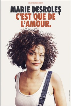 Affiche de Marie Desroles dans C'est que de l'amour