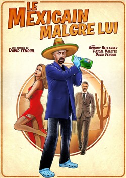 Affiche de Le Mexicain malgré lui