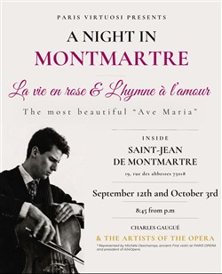 Affiche de Les plus beaux Ave Maria, la Vie en Rose & l'Hymne à l'Amour à Montmartre avec Les Artistes de l'Opéra et Charles Gaugué