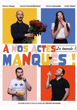 Affiche de A nos actes manqués