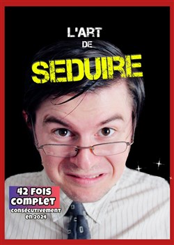 Affiche de Mathieu Vannson dans L'art de séduire