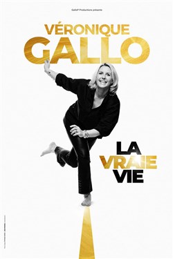 Affiche de Véronique Gallo dans La vraie vie