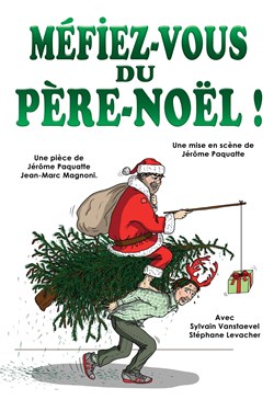 Affiche de Méfiez-vous du Père Noël !