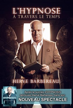 Affiche de Hervé Barbereau dans L'hypnose à travers le temps