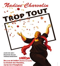 Affiche de Nadine Charvolin dans Trop tout